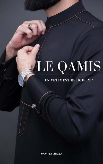 Qu'est-ce qu'un qamis ?